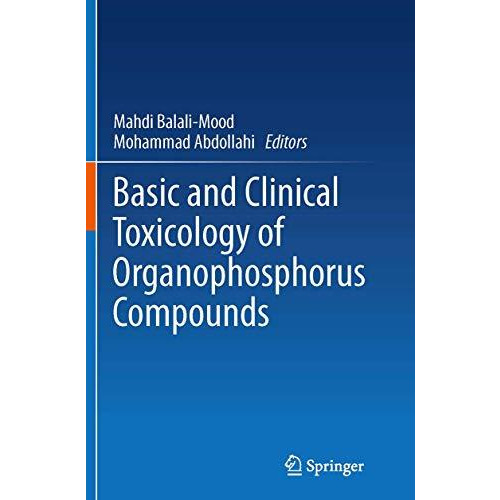 Basic and Clinical Toxicology of Organophosphorus Compounds [Paperback]