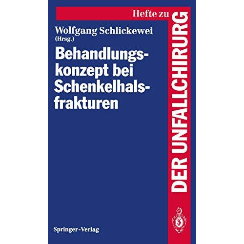 Behandlungskonzept bei Schenkelhalsfrakturen [Paperback]