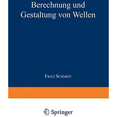 Berechnung und Gestaltung von Wellen [Paperback]