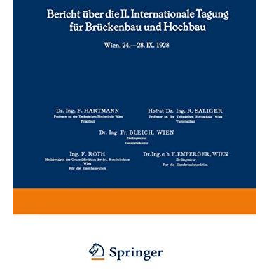 Bericht ?ber die II. Internationale Tagung f?r Br?ckenbau und Hochbau / Report o [Paperback]