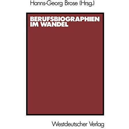 Berufsbiographien im Wandel [Paperback]