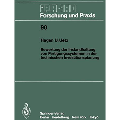 Bewertung der Instandhaltung von Fertigungssystemen in der technischen Investiti [Paperback]