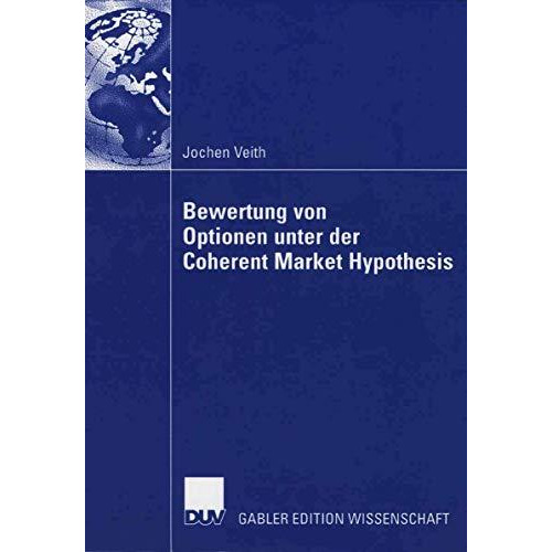 Bewertung von Optionen unter der Coherent Market Hypothesis [Paperback]