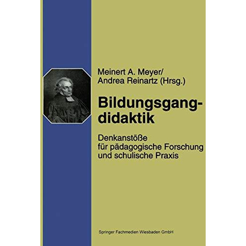 Bildungsgangdidaktik: Denkanst??e f?r p?dagogische Forschung und schulische Prax [Paperback]