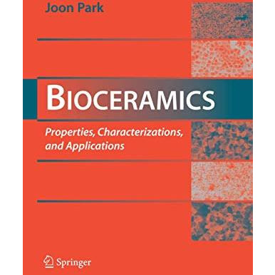 Bioceramics: Properties, Characterizations, and Applications [Paperback]