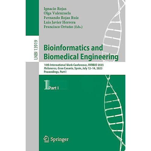 Bioinformatics and Biomedical Engineering: 10th International Work-Conference, I [Paperback]