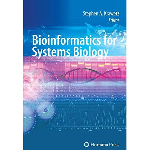 Bioinformatics for Systems Biology [Paperback]