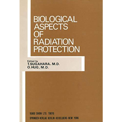 Biological Aspects of Radiation Protection: Proceedings of the International Sym [Paperback]