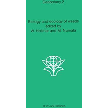 Biology and ecology of weeds [Hardcover]