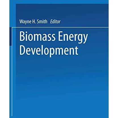 Biomass Energy Development [Paperback]