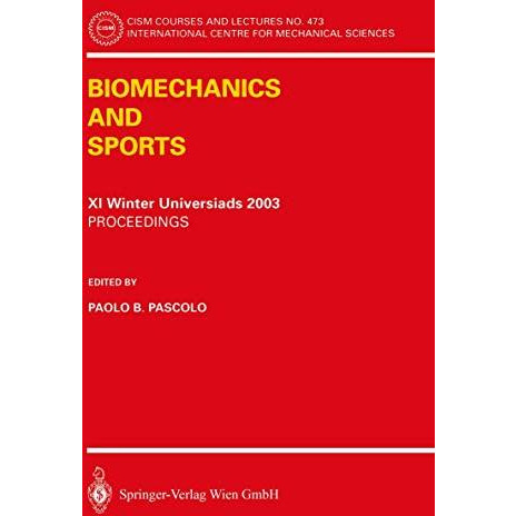 Biomechanics and Sports: Proceedings of the XI Winter Universiads 2003 [Paperback]