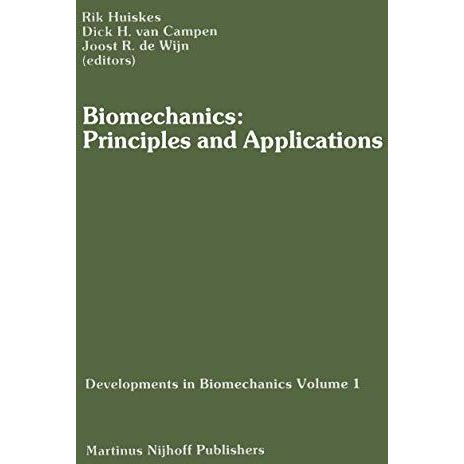 Biomechanics: Principles and Applications: Selected Proceedings of the 3rd Gener [Paperback]