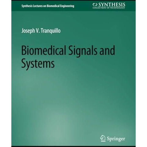 Biomedical Signals and Systems [Paperback]