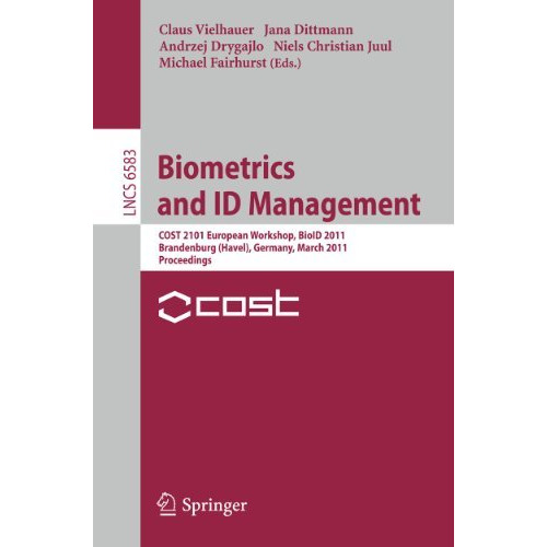 Biometrics and ID Management: COST 2101 European Workshop, BioID 2011, Brandenbu [Paperback]