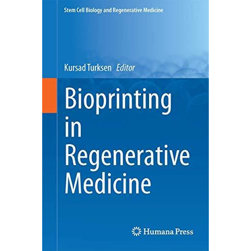 Bioprinting in Regenerative Medicine [Hardcover]