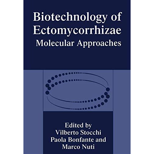 Biotechnology of Ectomycorrhizae: Molecular Approaches [Paperback]