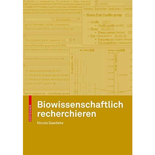 Biowissenschaftlich recherchieren: ?ber den Einsatz von Datenbanken und anderen  [Paperback]