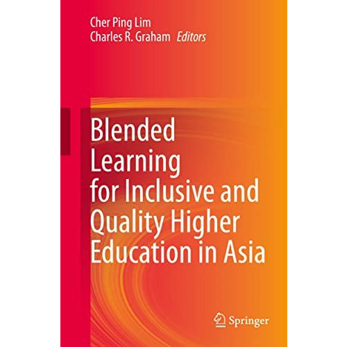 Blended Learning for Inclusive and Quality Higher Education in Asia [Hardcover]