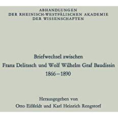 Briefwechsel zwischen Franz Delitzsch und Wolf Wilhelm Graf Baudissin: 18661890 [Paperback]