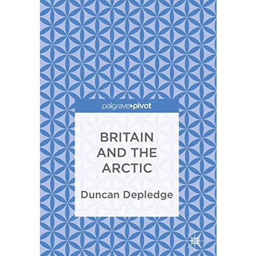 Britain and the Arctic [Hardcover]