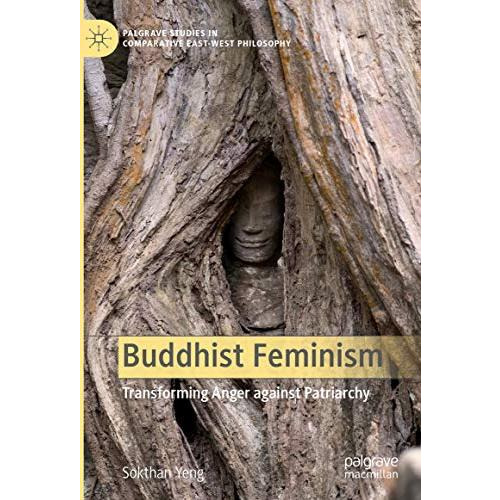 Buddhist Feminism: Transforming Anger against Patriarchy [Hardcover]