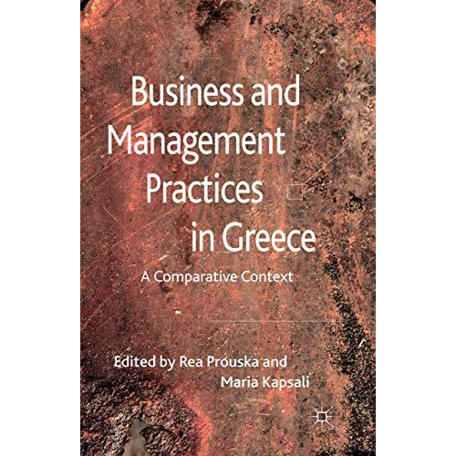 Business and Management Practices in Greece: A Comparative Context [Paperback]