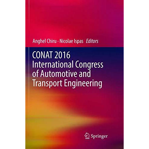 CONAT 2016 International Congress of Automotive and Transport Engineering [Paperback]