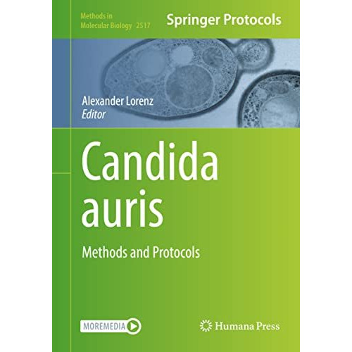 Candida auris: Methods and Protocols [Hardcover]