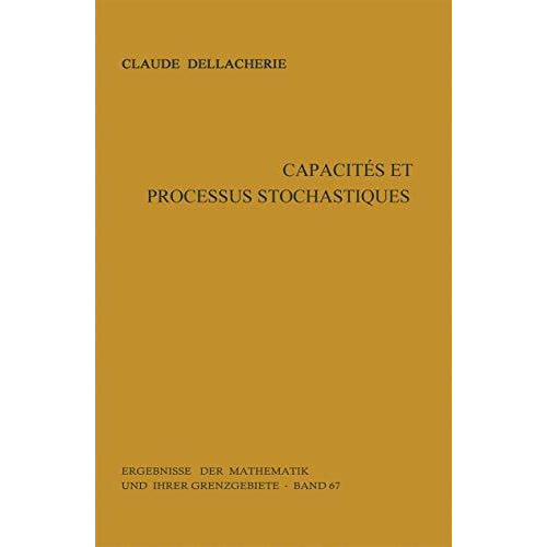 Capacit?s et processus stochastiques [Hardcover]