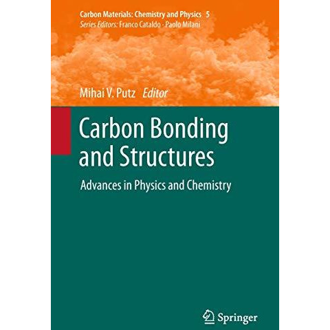 Carbon Bonding and Structures: Advances in Physics and Chemistry [Paperback]