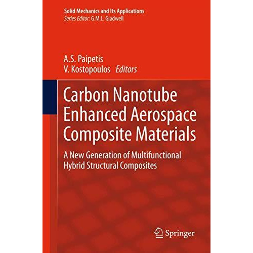 Carbon Nanotube Enhanced Aerospace Composite Materials: A New Generation of Mult [Paperback]