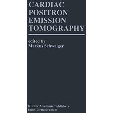 Cardiac Positron Emission Tomography [Paperback]