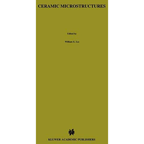 Ceramic Microstructures: Property control by processing [Hardcover]