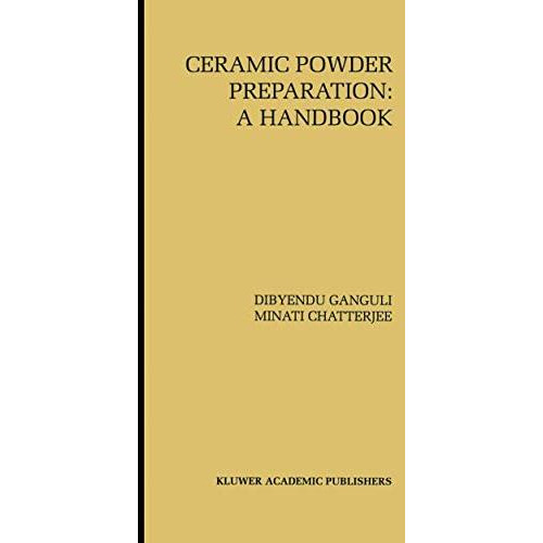 Ceramic Powder Preparation: A Handbook [Hardcover]