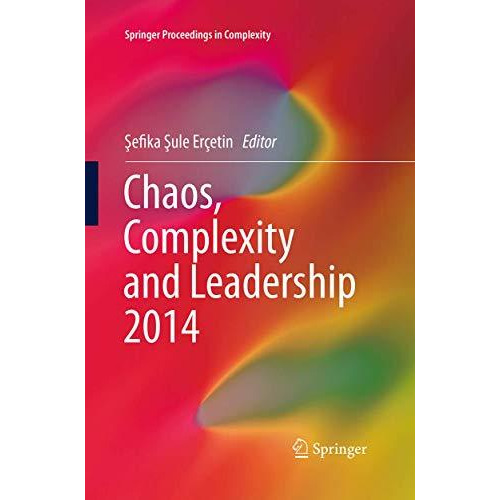 Chaos, Complexity and Leadership 2014 [Paperback]