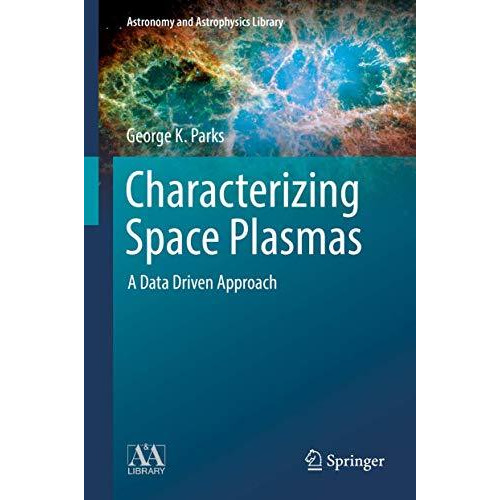 Characterizing Space Plasmas: A Data Driven Approach [Hardcover]