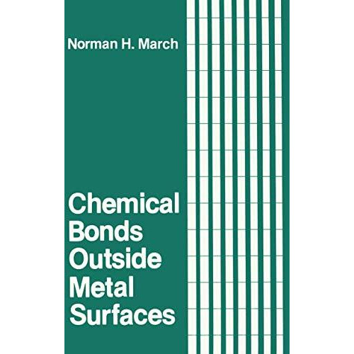 Chemical Bonds Outside Metal Surfaces [Paperback]