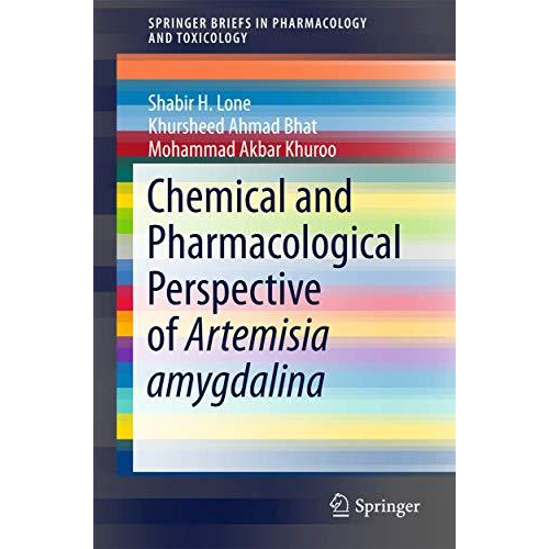 Chemical and Pharmacological Perspective of Artemisia amygdalina [Paperback]