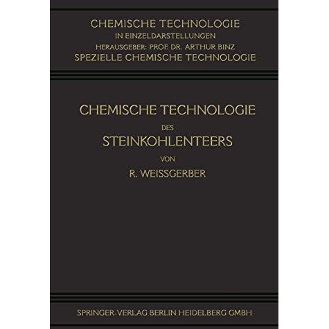 Chemische Technologie des Steinkohlenteers [Paperback]