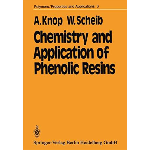 Chemistry and Application of Phenolic Resins [Paperback]