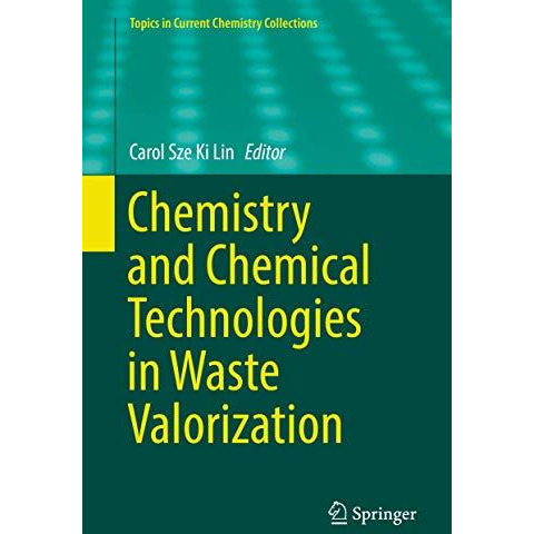 Chemistry and Chemical Technologies in Waste Valorization [Hardcover]