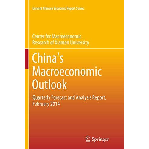 Chinas Macroeconomic Outlook: Quarterly Forecast and Analysis Report, February  [Paperback]