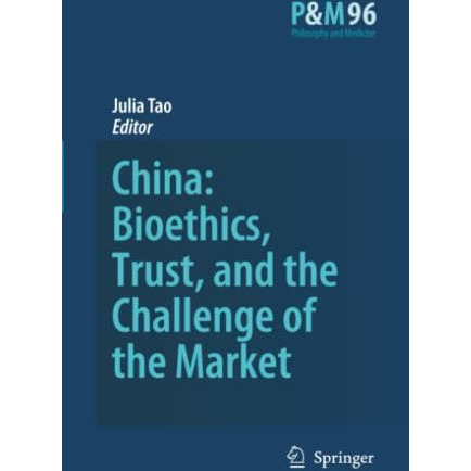 China: Bioethics, Trust, and the Challenge of the Market [Paperback]