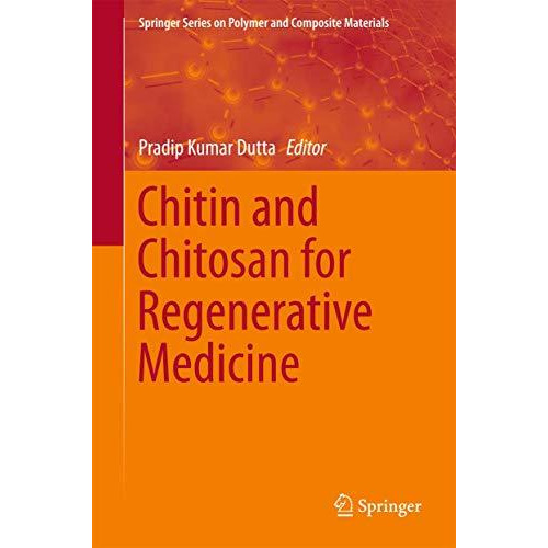 Chitin and Chitosan for Regenerative Medicine [Hardcover]