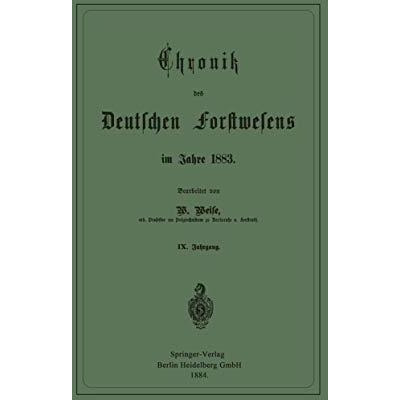 Chronik des Deutschen Forstwesens im Jahre 1883 [Paperback]