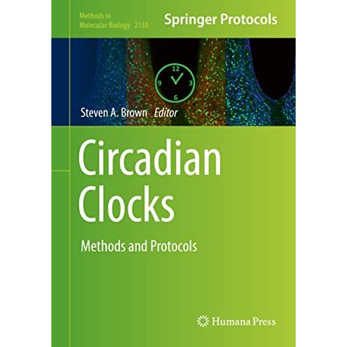 Circadian Clocks: Methods and Protocols [Hardcover]