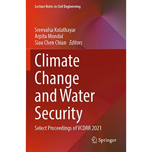 Climate Change and Water Security: Select Proceedings of VCDRR 2021 [Paperback]