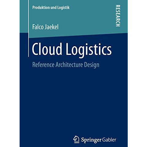 Cloud Logistics: Reference Architecture Design [Paperback]