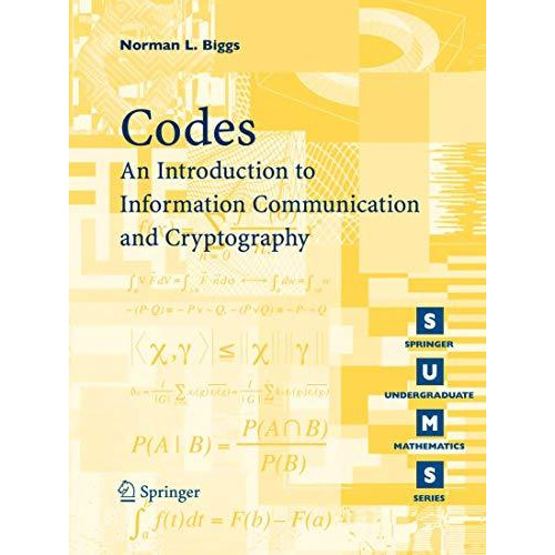 Codes: An Introduction to Information Communication and Cryptography [Paperback]