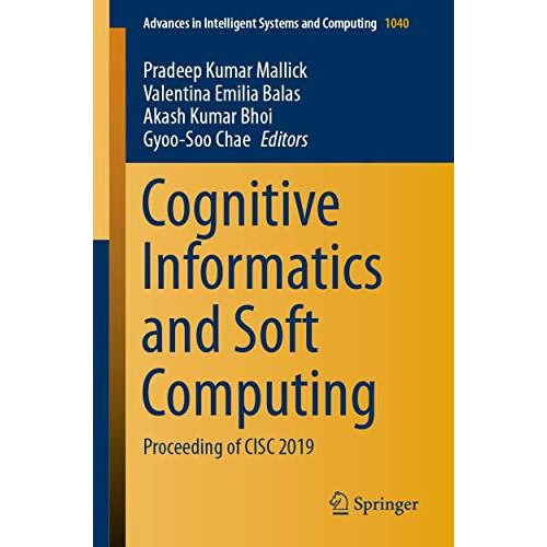 Cognitive Informatics and Soft Computing: Proceeding of CISC 2019 [Paperback]